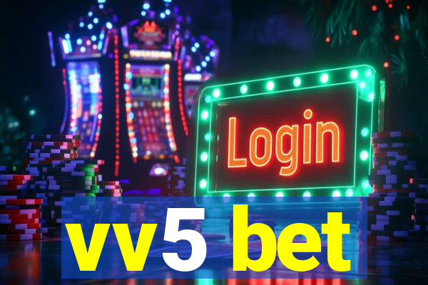 vv5 bet